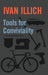 Tools for Conviviality