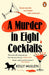A Murder in Eight Cocktails