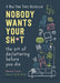 Nobody Wants Your Sh*t