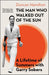 The Man Who Walked Out of the Sun