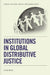 Institutions in Global Distributive Justice
