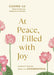 At Peace, Filled with Joy