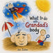 What To Do With Grandad's Body
