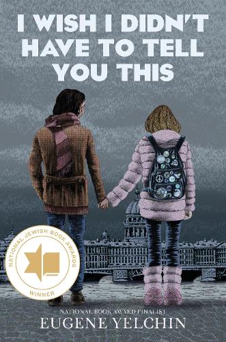 I Wish I Didn't Have to Tell You This: A Graphic Memoir