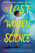 The Lost Women of Science