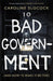 Bad Government