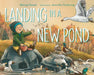 Landing in a New Pond