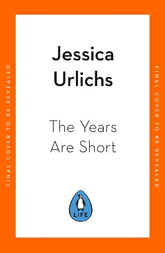 The Years are Short