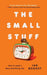 The Small Stuff