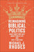 Reimagining Biblical Politics