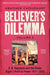 Believer's Dilemma