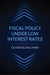 Fiscal Policy under Low Interest Rates