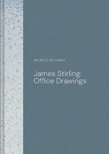 James Stirling: Office Drawings
