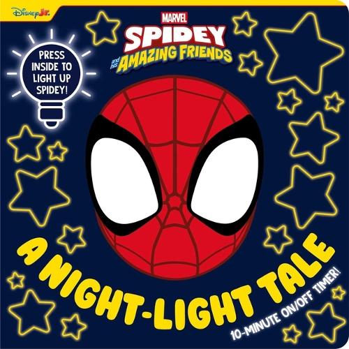 Marvel Spidey & His Amazing Friends: A Night-Light Tale