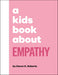 A Kids Book About Empathy