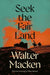 Seek the Fair Land