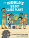 The World's Best Class Plant