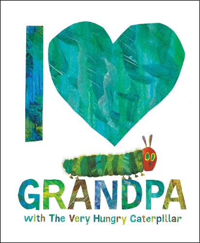 The I Love Grandpa with The Very Hungry Caterpillar
