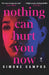 Nothing Can Hurt You Now