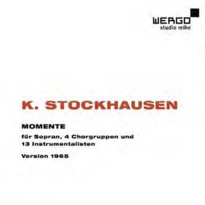 K. Stockhausen: Momente
