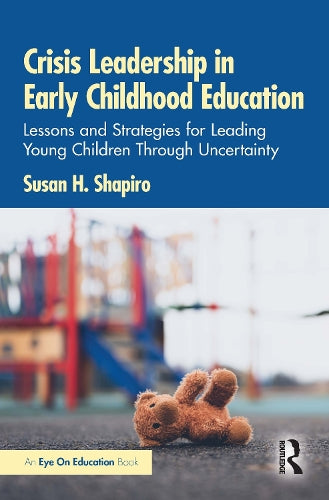 Crisis Leadership in Early Childhood Education
