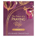 The Power of a Praying Wife Note-Taking Edition