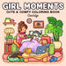 Girl Moments