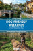 Dog-Friendly Weekends: Cotswolds