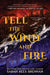 Tell the Wind and Fire