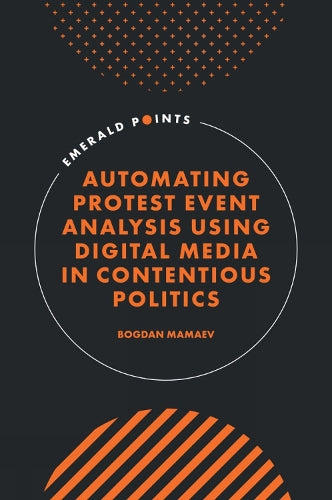 Automating Protest Event Analysis Using Digital Media in Contentious Politics