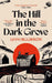 The Hill in the Dark Grove