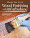 Master the Art of Wood Finishing and Refurbishing