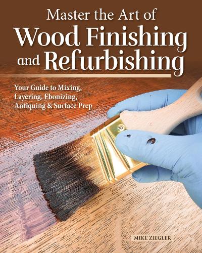 Master the Art of Wood Finishing and Refurbishing
