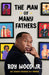 The Man of Many Fathers