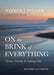 On the Brink of Everything, Revised and Updated