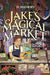 Jake's Magical Market, Book 1