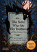 The Sister Who Ate Her Brothers: And Other Gruesome Tales