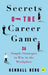Secrets of the Career Game