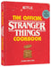 The Official Stranger Things Cookbook