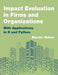 Impact Evaluation in Firms and Organizations