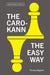 The Caro-Kann the Easy Way: Thomas Engqvist (Batsford Chess