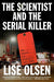 The Scientist and the Serial Killer