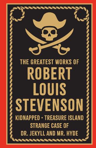 Greatest Works of Robert Louis Stevenson