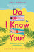 Do I Know You?