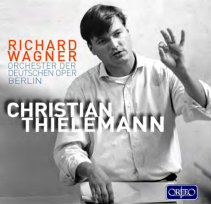 Christian Thielemann: Richard Wagner