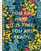 Spiral Ntbk - You are Here, It Is Time, You Are Ready
