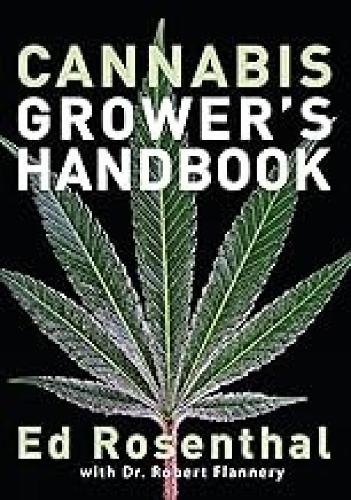 Cannabis Grower's Handbook