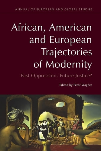 African, American and European Trajectories of Modernity
