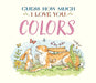 Guess How Much I Love You: Colors