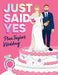 Just Said Yes